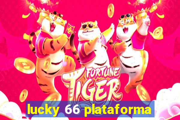 lucky 66 plataforma